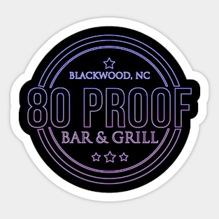 80 Proof Bar & Grill Sticker